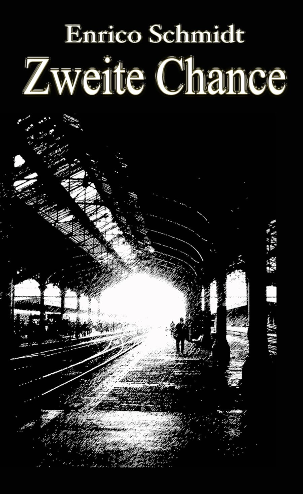 Buchcover: Zweite Chance von Enrico Schmidt